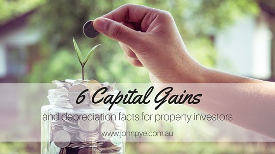 Six capital gains and depreciation facts for property investors Blog