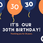 It's our 30th Birthday!